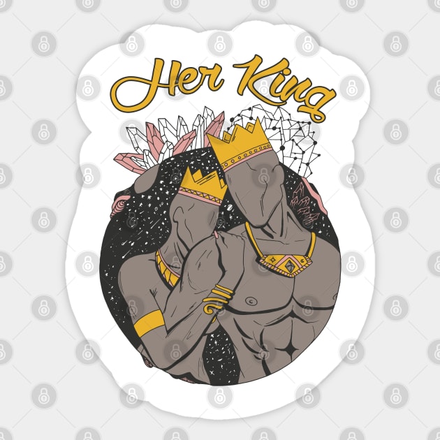 King and Queen Of The Stars - Treasure Brown Her King Sticker by kenallouis